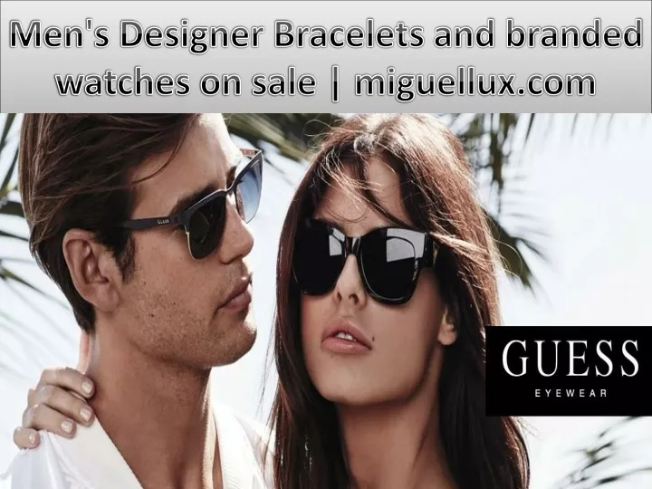 men s designer bracelets and branded watches on sale miguellux com