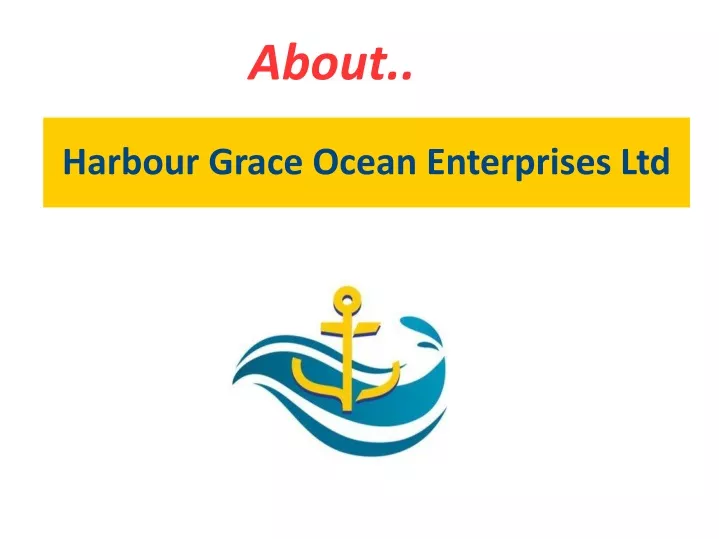 harbour grace ocean enterprises ltd
