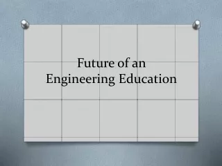 Future of an Engineering Education