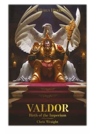 [PDF] Free Download Valdor: Birth of the Imperium By Chris Wraight