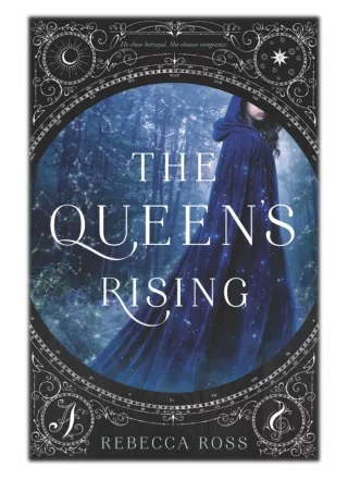 [PDF] Free Download The Queen's Rising By Rebecca Ross