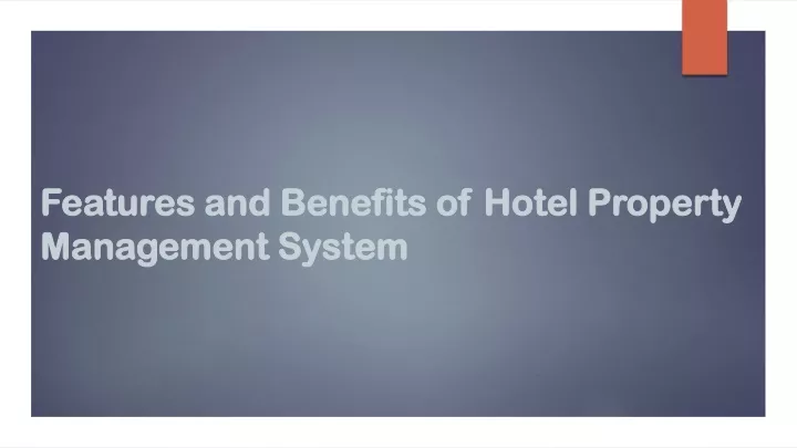 features and benefits of hotel property management system