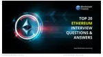 Top 20 Ethereum Interview Questions & Answers - slide 1
