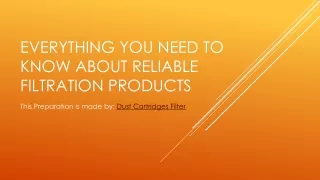 EVERYTHING YOU NEED TO KNOW ABOUT RELIABLE FILTRATION PRODUCTS