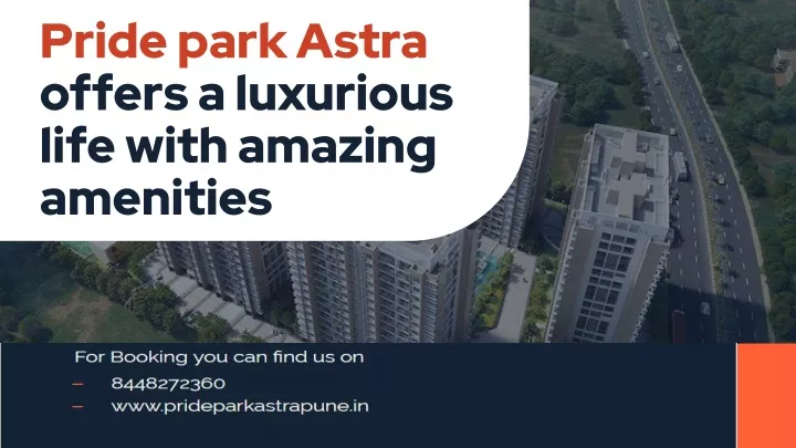 pride park astra offers a luxurious life with