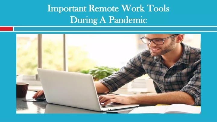 important remote work tools during a pandemic