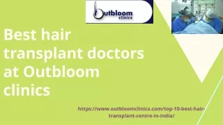 Popular and best hair transplant doctors at Outbloom Clinics