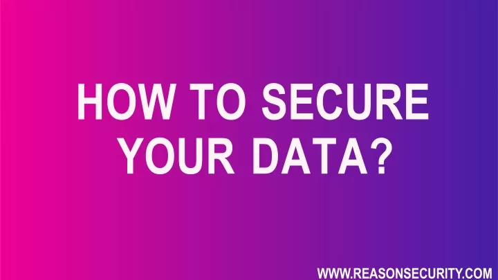 how to secure your data