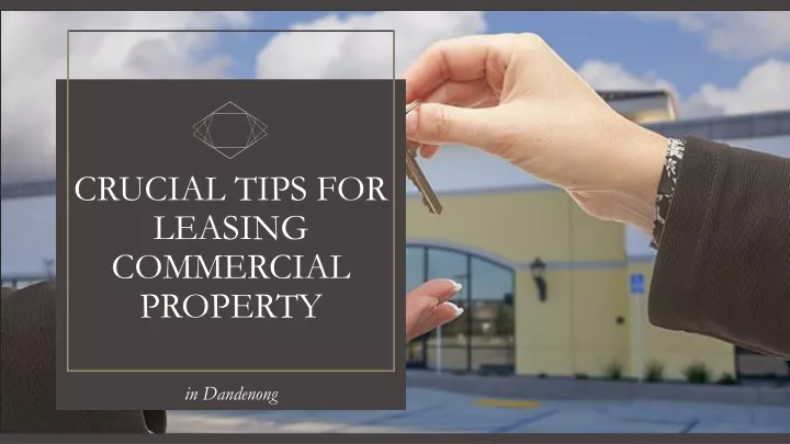 crucial tips for leasing commercial property