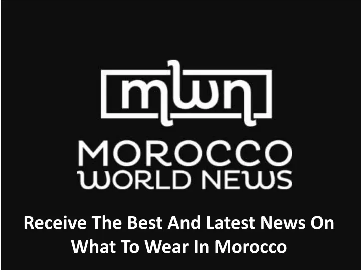 receive the best and latest news on what to wear