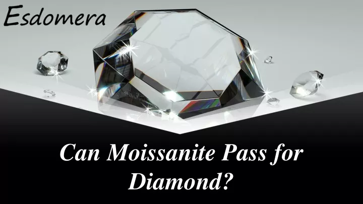 can moissanite pass for diamond