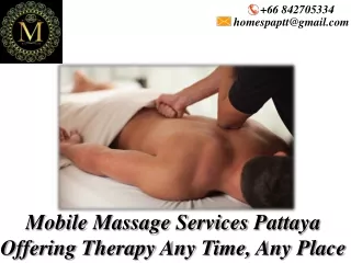The Various Benefits of Mobile Massage Services Pattaya
