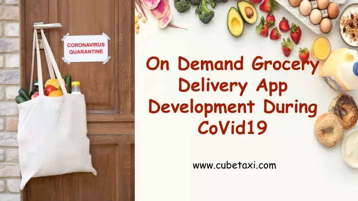 on demand grocery delivery app development during