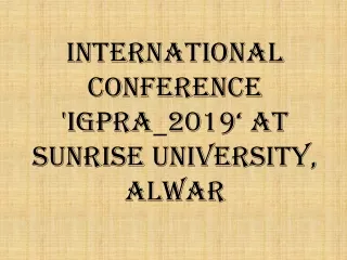 International Conference _IGPRA_2019‘ At Sunrise University