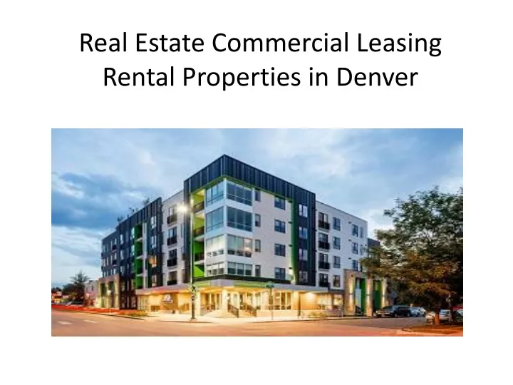 real estate commercial leasing rental properties in denver