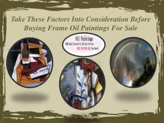Take These Factors Into Consideration Before Buying Frame Oil Paintings For Sale