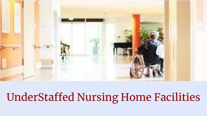 understaffed nursing home facilities