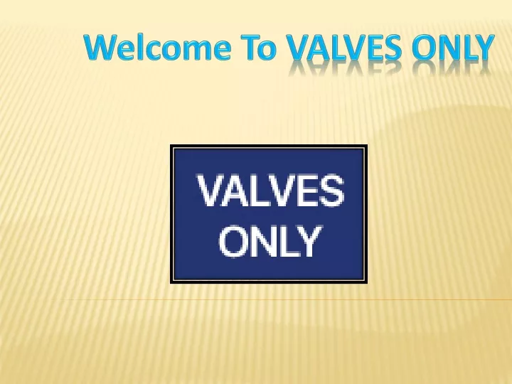 welcome to valves only