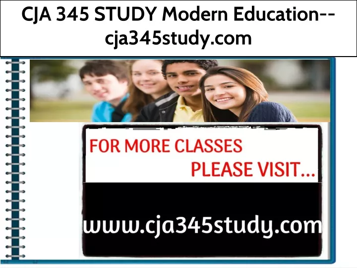 cja 345 study modern education cja345study com