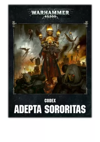 [PDF] Free Download Codex: Adepta Sororitas (Enhanced Edition) By Games Workshop
