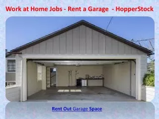 Work at Home Jobs - Rent a Garage  - HopperStock