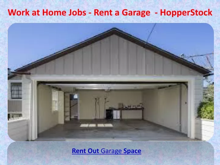 work at home jobs rent a garage hopperstock