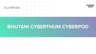Bhutani Cyberthum Cyber Pod Sec 140A Noida | Price | Location