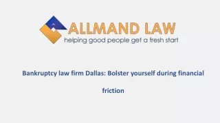 Bankruptcy law firm Dallas: Bolster yourself during financial friction