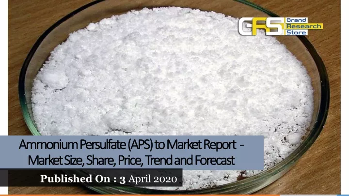 ammonium persulfate aps to market report market