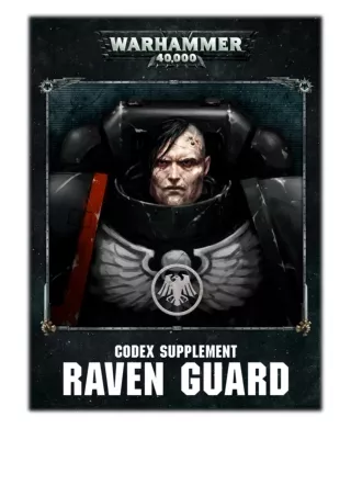 [PDF] Free Download Codex Supplement: Raven Guard (Enhanced Edition) By Games Workshop