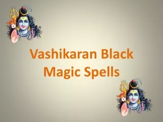 Vashikaran Black Magic Spells