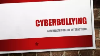 Cyberbullying and Online Safety