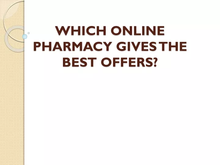 which online pharmacy gives the best offers