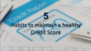 5  Habits to maintain a healthy  Credit Score