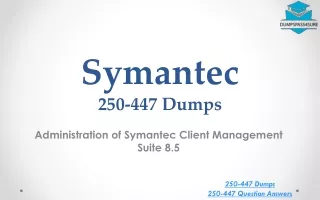 Updated 250-447 Dumps - Tips to Pass Symantec 250-447 Exam