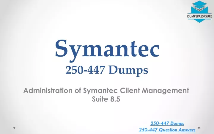 administration of symantec client management suite 8 5