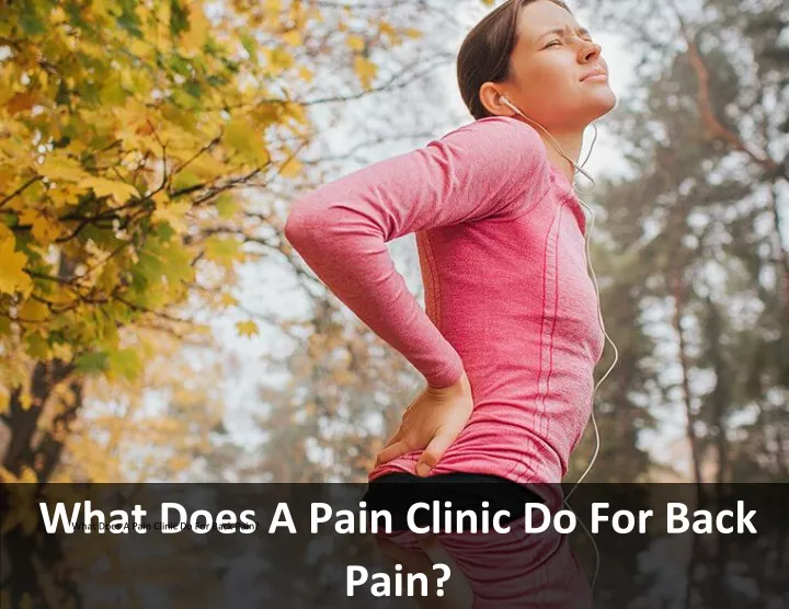 what does a pain clinic do for back pain