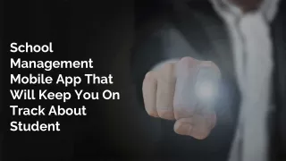 school management mobile app that will keep