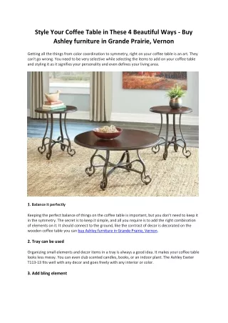 Style Your Coffee Table in These 4 Beautiful Ways - Buy Ashley furniture in Grande Prairie, Vernon