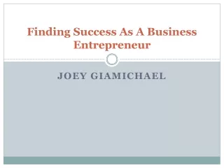 Joey Giamichael - Things You Must Do to Be Successful