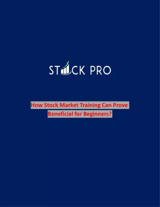 How Stock Market Training Can Prove Beneficial for Beginners?