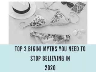 Top 3 Bikini Myths you need to stop believing in 2020