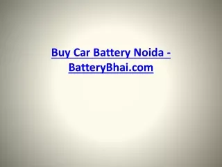 Buy Car Battery Noida - BatteryBhai.com