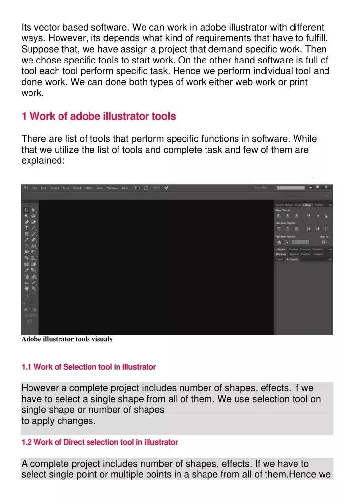 its vector based software we can work in adobe