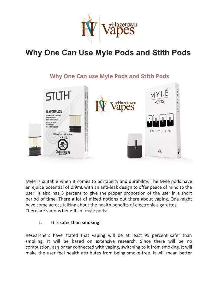 why one can use myle pods and stlth pods