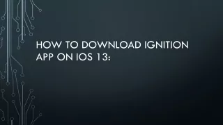 how to download ignition app on ios 13