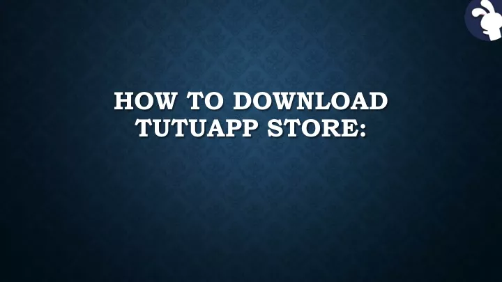 how to download tutuapp store