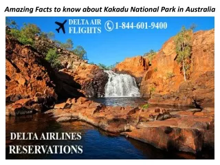 Amazing Facts to know about Kakadu National Park in Australia