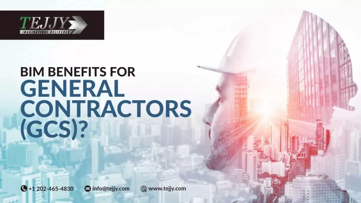 bim benefits for general contractors gcs