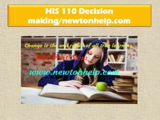 HIS 110  Decision making/newtonhelp.com